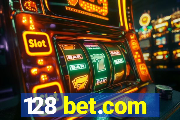 128 bet.com